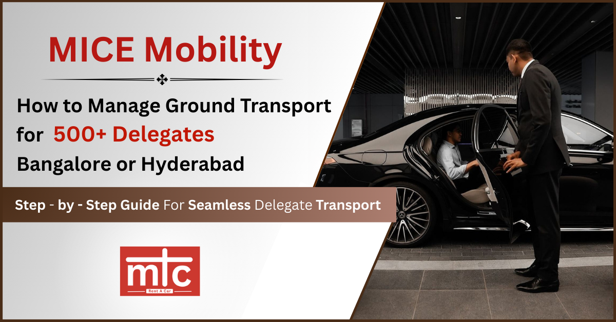 Chauffeur-Driven Car Rental in India: MICE Mobility for Large Event